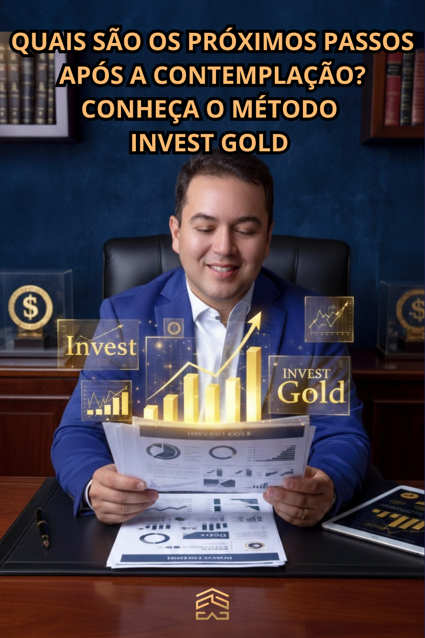 Quais são os próximos passos após a contemplação? Conheça o Método Invest Gold