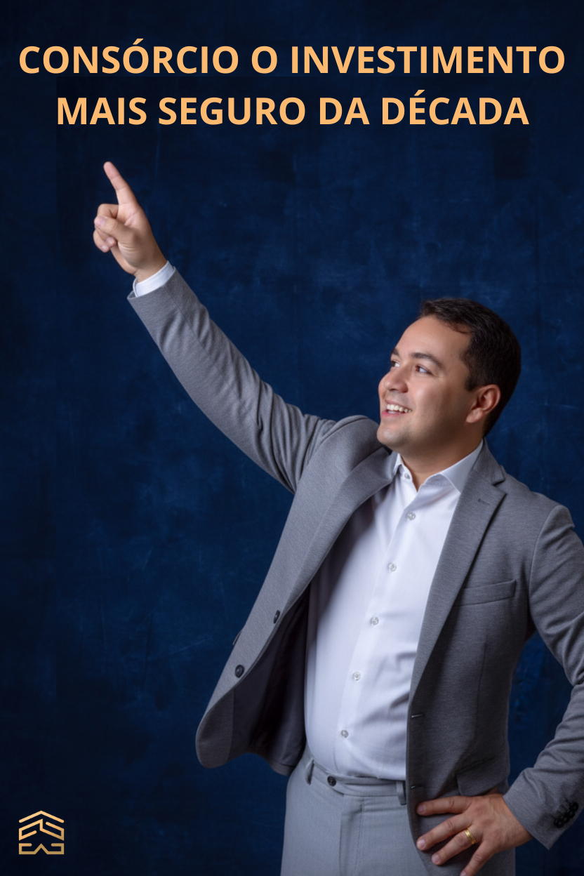 Consórcio: O Investimento Mais Seguro da Década!