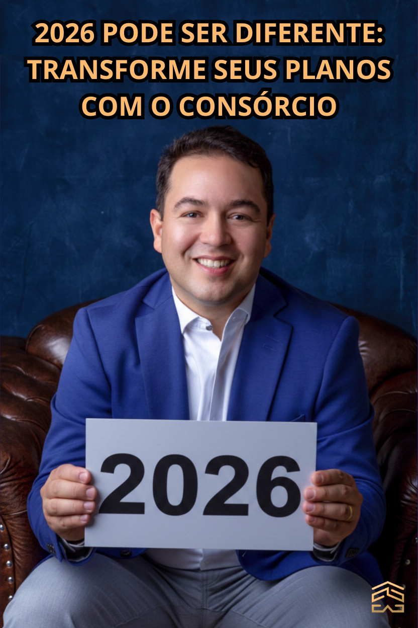 2026 pode ser diferente: transforme seus planos com o consórcio